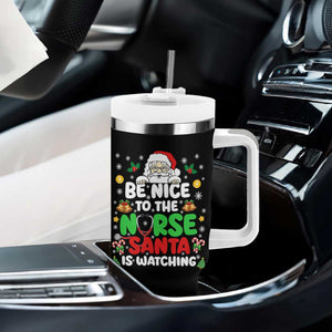 Christmas Nurse Tumbler With Handle Be Nice To The Nurse Santa Is Watching TS14 Print Your Wear