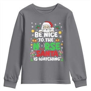 Christmas Nurse Youth Sweatshirt Be Nice To The Nurse Santa Is Watching TS14 Charcoal Print Your Wear