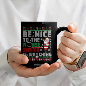 Funny Nurse Christmas Coffee Mug Be Nice To The Nurse Santa Is Watching TS14 Print Your Wear