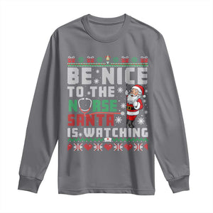 Funny Nurse Christmas Long Sleeve Shirt Be Nice To The Nurse Santa Is Watching TS14 Charcoal Print Your Wear