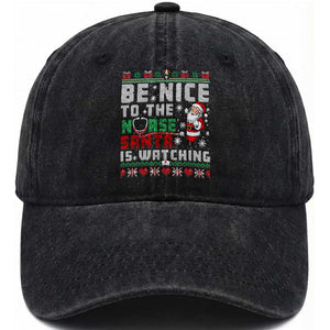 Funny Nurse Christmas Washed Cotton Baseball Cap Be Nice To The Nurse Santa Is Watching TS14 Washed Cap Universal Fit Black Print Your Wear