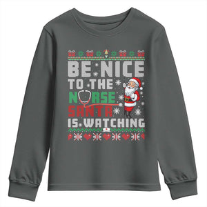 Funny Nurse Christmas Youth Sweatshirt Be Nice To The Nurse Santa Is Watching TS14 Dark Heather Print Your Wear