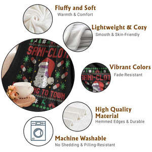 Sani-cloth Is Coming To Town Throw Blanket Funny Nurse Christmas TS14 Print Your Wear