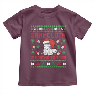 Sani-cloth Is Coming To Town Toddler T Shirt Funny Nurse Christmas TS14 Maroon Print Your Wear