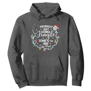 Probably Just Gonna Jingle Some of The Way I Am Tired Hoodie Funny Christmas Quote TS14 Dark Heather Print Your Wear