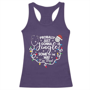 Probably Just Gonna Jingle Some of The Way I Am Tired Racerback Tank Top Funny Christmas Quote - Print Your Wear