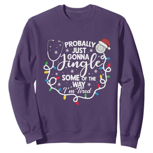 Probably Just Gonna Jingle Some of The Way I Am Tired Sweatshirt Funny Christmas Quote TS14 Purple Print Your Wear