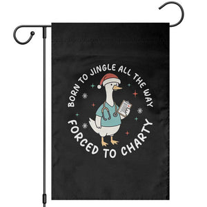 Christmas Goose Nurse Garden Flag Born To Jingle All The Way Forrced To Chart TS14 Black Print Your Wear