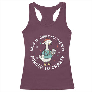 Christmas Goose Nurse Racerback Tank Top Born To Jingle All The Way Forrced To Chart TS14 Maroon Print Your Wear