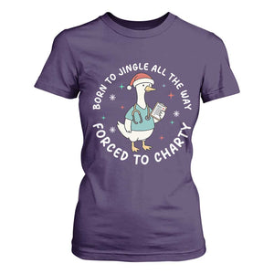 Christmas Goose Nurse T Shirt For Women Born To Jingle All The Way Forrced To Chart - Print Your Wear