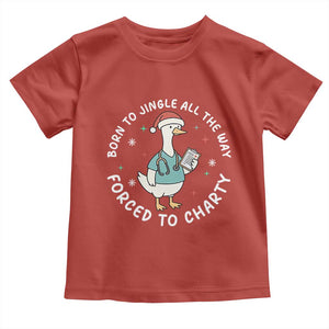 Christmas Goose Nurse Toddler T Shirt Born To Jingle All The Way Forrced To Chart TS14 Red Print Your Wear