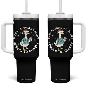Christmas Goose Nurse Tumbler With Handle Born To Jingle All The Way Forrced To Chart TS14 One Size: 40 oz Black Print Your Wear