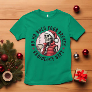 Funny Skeleton Christmas T Shirt Ho Ho Hold Your Breath Radiolocy Dept TS14 Irish Green Print Your Wear