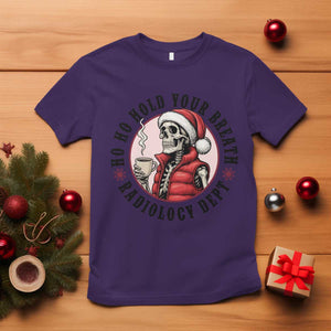 Funny Skeleton Christmas T Shirt Ho Ho Hold Your Breath Radiolocy Dept TS14 Purple Print Your Wear