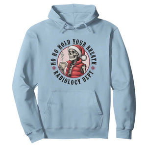 Funny Skeleton Christmas Hoodie Ho Ho Hold Your Breath Radiolocy Dept TS14 Light Blue Print Your Wear