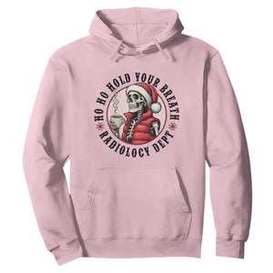 Funny Skeleton Christmas Hoodie Ho Ho Hold Your Breath Radiolocy Dept TS14 Light Pink Print Your Wear