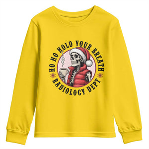 Funny Skeleton Christmas Youth Sweatshirt Ho Ho Hold Your Breath Radiolocy Dept TS14 Daisy Print Your Wear