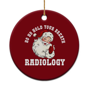 Funny Santa Christmas Ceramic Ornament Ho Ho Hold Your Breath Radiolocy Dept TS14 1pc Red Print Your Wear