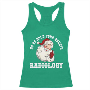 Funny Santa Christmas Racerback Tank Top Ho Ho Hold Your Breath Radiolocy Dept TS14 Irish Green Print Your Wear