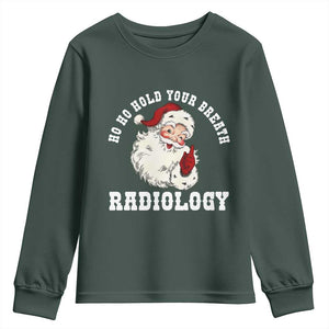 Funny Santa Christmas Youth Sweatshirt Ho Ho Hold Your Breath Radiolocy Dept TS14 Dark Forest Green Print Your Wear