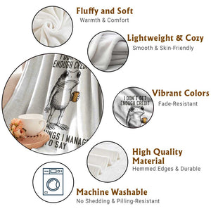 I Do Not Get Enough Credit For The Things I Manage Not To Say Throw Blanket Funny Frog Sarcastic Adult Humor TS14 Print Your Wear