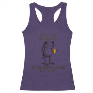 I Do Not Get Enough Credit For The Things I Manage Not To Say Racerback Tank Top Funny Frog Sarcastic Adult Humor TS14 Purple Print Your Wear