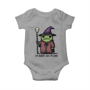 I Am Burnt Out M'lord Baby Onesie Funny Wizard Frog Meme TS14 Sport Gray Print Your Wear