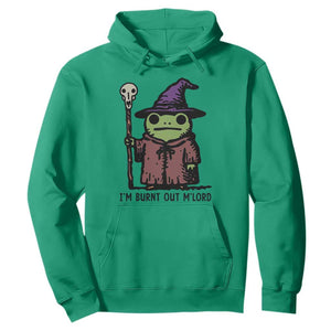 I Am Burnt Out M'lord Hoodie Funny Wizard Frog Meme TS14 Irish Green Print Your Wear