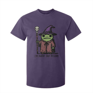 I Am Burnt Out M'lord T Shirt For Kid Funny Wizard Frog Meme TS14 Purple Print Your Wear