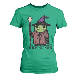 I Am Burnt Out M'lord T Shirt For Women Funny Wizard Frog Meme TS14 Irish Green Print Your Wear