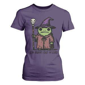 I Am Burnt Out M'lord T Shirt For Women Funny Wizard Frog Meme TS14 Purple Print Your Wear