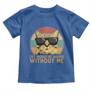 Admit It Life Would Be Boring Without Me Toddler T Shirt Funny Cat Saying TS14 Royal Blue Print Your Wear