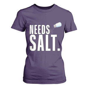 Needs Salt T Shirt For Women Funny Cooking Baking Foodie TS14 Purple Print Your Wear