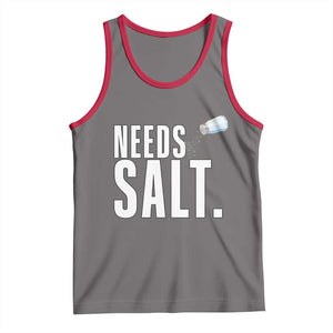 Needs Salt Tank Top Funny Cooking Baking Foodie TS14 Deep Heather Red Print Your Wear