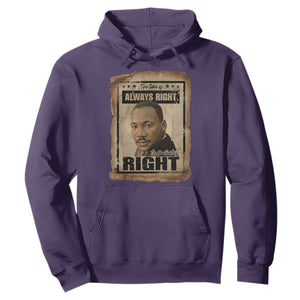 Martin Luther King Jr Hoodie The Time Is Always Right To Do What Is Right MLK Quote TS14 Purple Print Your Wear
