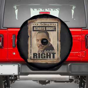 Martin Luther King Jr Spare Tire Cover The Time Is Always Right To Do What Is Right MLK Quote TS14 Black Print Your Wear