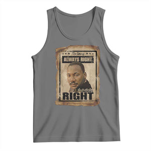 Martin Luther King Jr Tank Top The Time Is Always Right To Do What Is Right MLK Quote TS14 Black Heather Print Your Wear