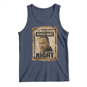 Martin Luther King Jr Tank Top The Time Is Always Right To Do What Is Right MLK Quote TS14 Navy Print Your Wear