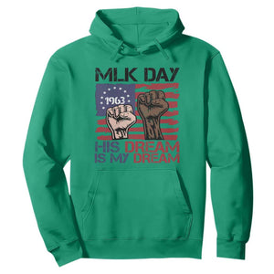 His Dream is My Dream Hoodie Martin Luther King Jr MLK Day TS14 Irish Green Print Your Wear