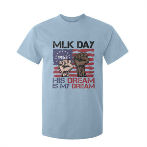 His Dream is My Dream T Shirt For Kid Martin Luther King Jr MLK Day TS14 Light Blue Print Your Wear