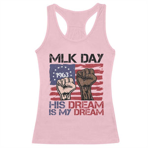 His Dream is My Dream Racerback Tank Top Martin Luther King Jr MLK Day TS14 Light Pink Print Your Wear