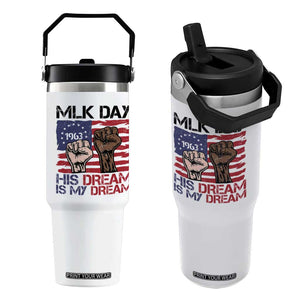 His Dream is My Dream Flip Straw Tumbler Martin Luther King Jr MLK Day TS14 One Size: 30 oz White Print Your Wear