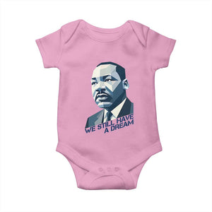 Martin Luther King Jr Baby Onesie We Still Have A Dream TS14 Light Pink Print Your Wear