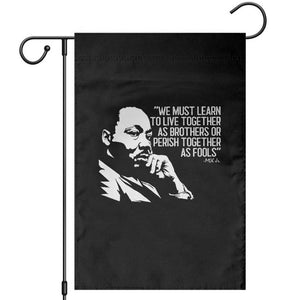 Martin Luther King Jr Garden Flag We Must Learn to Live Together as Brothers MLK Quote TS14 Black Print Your Wear