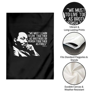 Martin Luther King Jr Garden Flag We Must Learn to Live Together as Brothers MLK Quote TS14 Print Your Wear