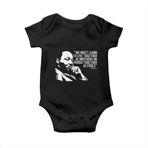 Martin Luther King Jr Baby Onesie We Must Learn to Live Together as Brothers MLK Quote TS14 Black Print Your Wear