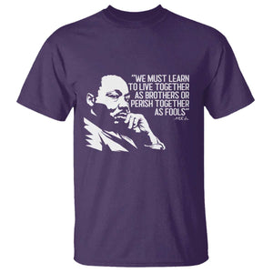 Martin Luther King Jr T Shirt We Must Learn to Live Together as Brothers MLK Quote TS14 Purple Print Your Wear