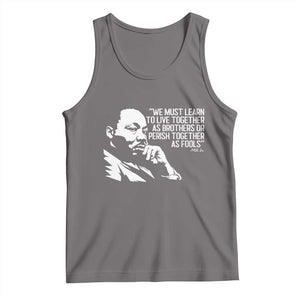 Martin Luther King Jr Tank Top We Must Learn to Live Together as Brothers MLK Quote TS14 Deep Heather Print Your Wear