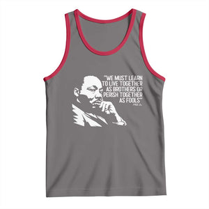 Martin Luther King Jr Tank Top We Must Learn to Live Together as Brothers MLK Quote TS14 Deep Heather Red Print Your Wear