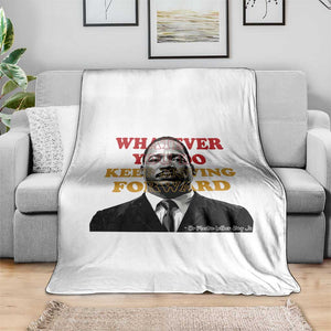 Martin Luther King Jr Throw Blanket Whatever You Do Keep Moving Forward TS14 Print Your Wear